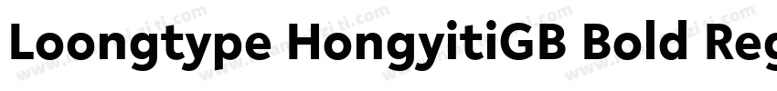 Loongtype HongyitiGB Bold Regular R字体转换